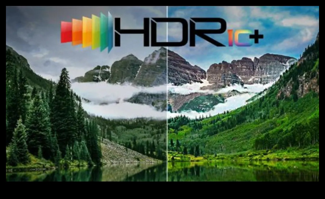 Canlı Görseller: TV'lerde HDR10+ ve Gelişmiş Renk Teknolojileri